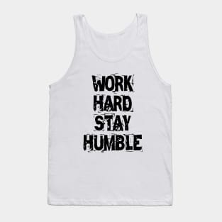 Work Hard Stay Humble Tank Top